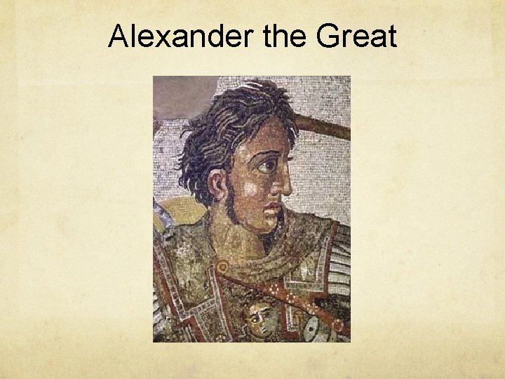 Alexander the Great 