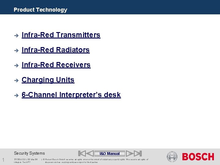 Product Technology è Infra-Red Transmitters è Infra-Red Radiators è Infra-Red Receivers è Charging Units