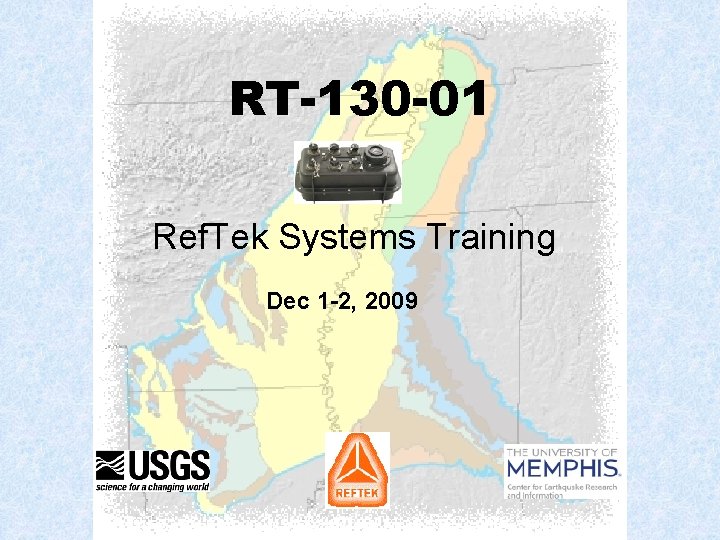RT-130 -01 Ref. Tek Systems Training Dec 1 -2, 2009 