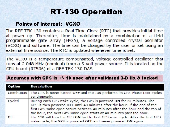 RT-130 Operation Points of Interest: VCXO Accuracy with GPS is +/- 10 usec after
