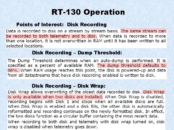 RT-130 Operation Points of Interest: Disk Recording – Dump Threshold: Disk Recording – Disk