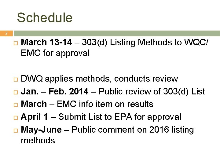 Schedule 2 March 13 -14 – 303(d) Listing Methods to WQC/ EMC for approval