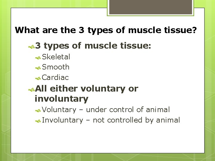 What are the 3 types of muscle tissue? 3 types of muscle tissue: Skeletal What are the 3 types of muscle tissue? 3 types of muscle tissue: Skeletal