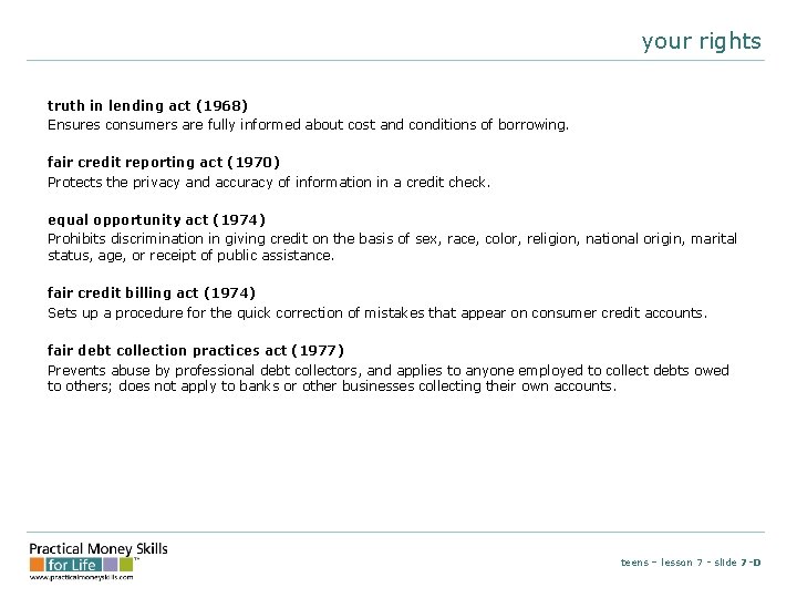 your rights truth in lending act (1968) Ensures consumers are fully informed about cost