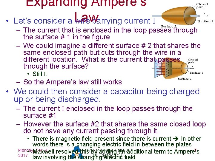  • Expanding Ampere’s Let’s consider a Law wire carrying current I – The