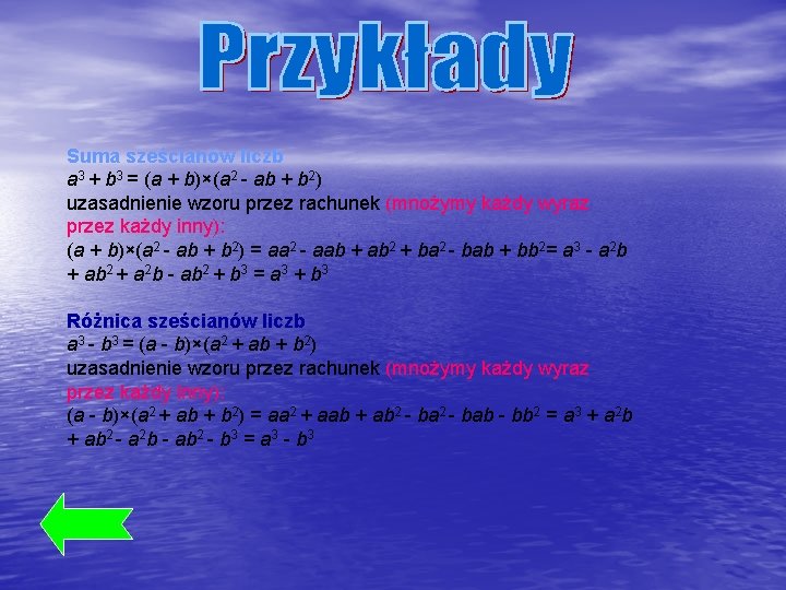 Suma sześcianów liczb a 3 + b 3 = (a + b)×(a 2 -