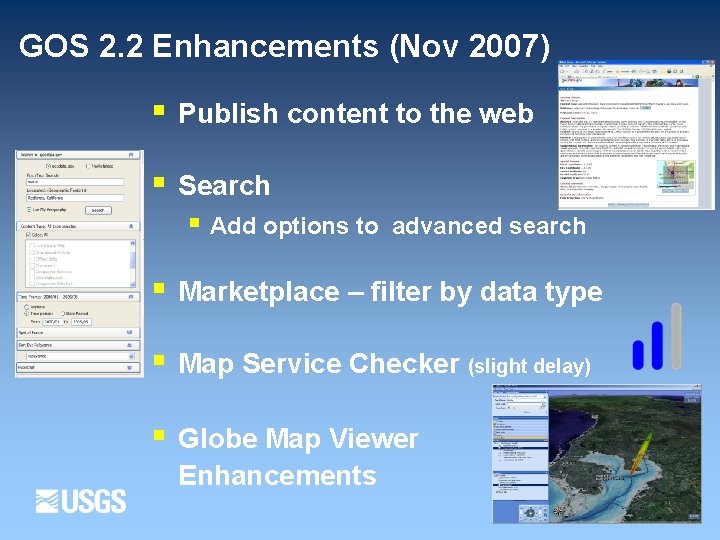 GOS 2. 2 Enhancements (Nov 2007) § Publish content to the web § Search