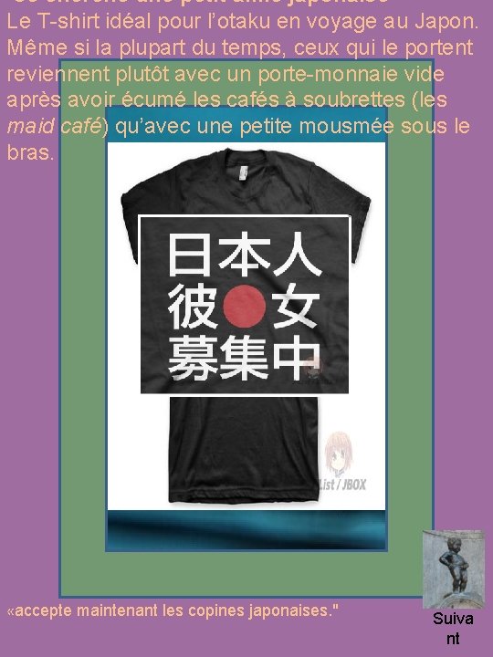  • Je cherche une petit amie japonaise Le T-shirt idéal pour l’otaku en
