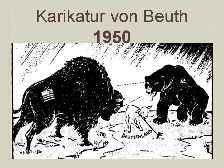 Karikatur von Beuth 1950 