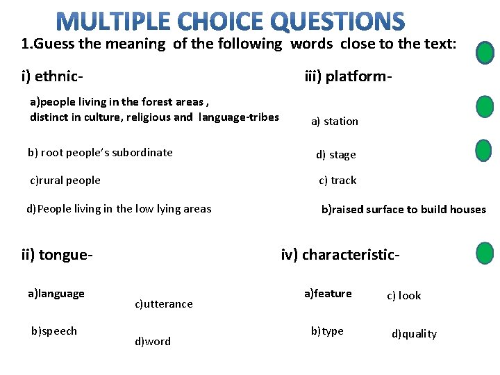 1. Guess the meaning of the following words close to the text: i) ethnic-