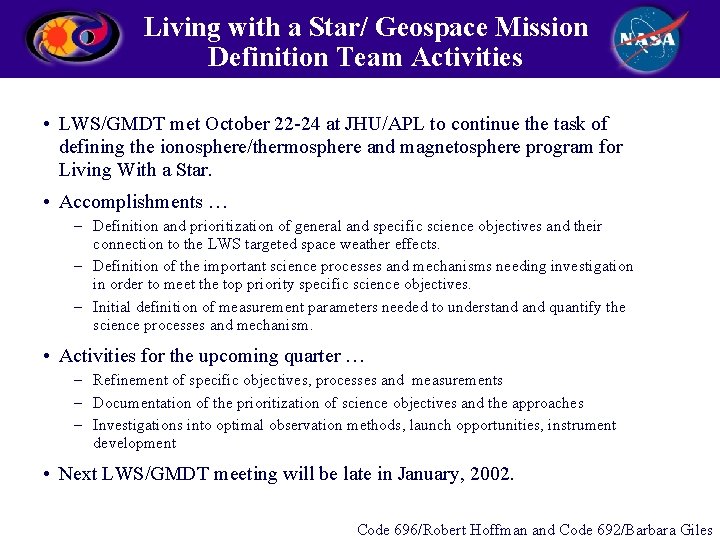 Living with a Star/ Geospace Mission Definition Team Activities • LWS/GMDT met October 22