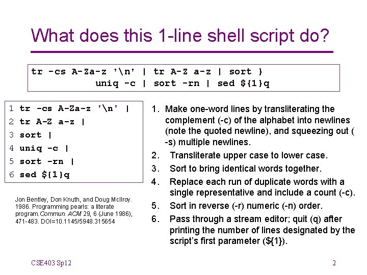 What does this 1 -line shell script do? tr -cs A-Za-z 'n' | tr