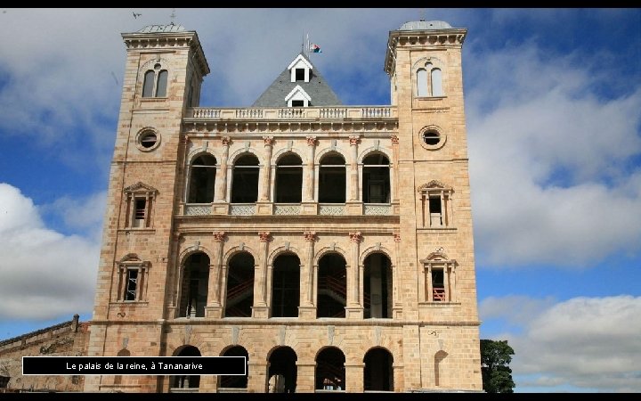 Le palais de la reine, à Tananarive 