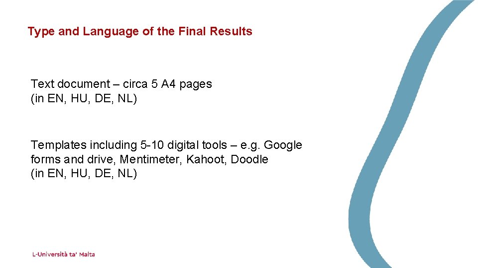 Type and Language of the Final Results Text document – circa 5 A 4