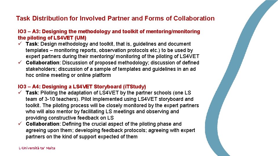 Task Distribution for Involved Partner and Forms of Collaboration IO 3 – A 3: