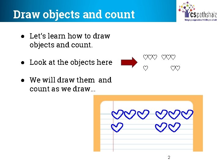 Draw objects and count ● Let’s learn how to draw objects and count. ●