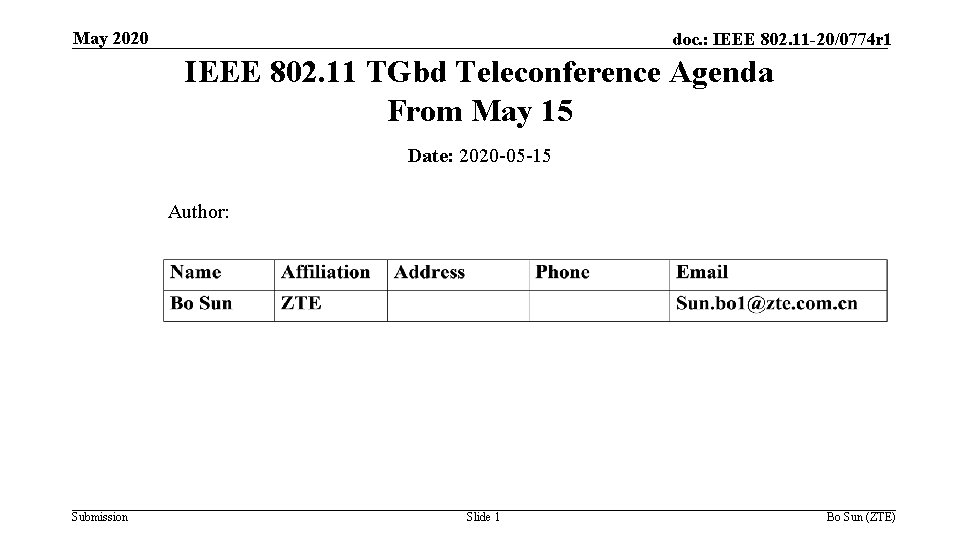 May 2020 doc. : IEEE 802. 11 -20/0774 r 1 IEEE 802. 11 TGbd