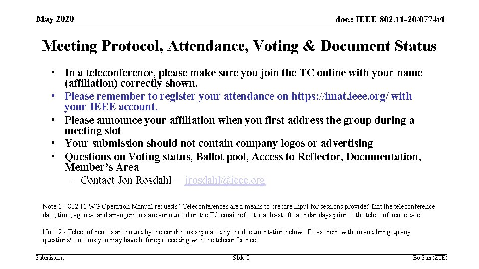 May 2020 doc. : IEEE 802. 11 -20/0774 r 1 Meeting Protocol, Attendance, Voting