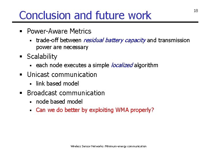 Conclusion and future work § Power-Aware Metrics § trade-off between residual battery capacity and