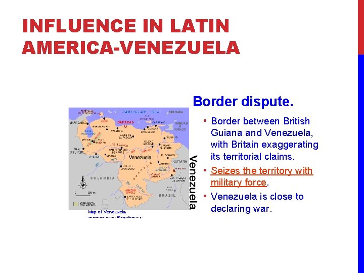 INFLUENCE IN LATIN AMERICA-VENEZUELA Border dispute. Map of Venezuela http: //www. american. edu/TED/images 2/map-ven.