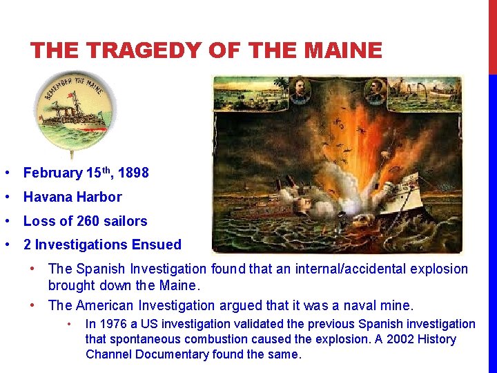 THE TRAGEDY OF THE MAINE • February 15 th, 1898 • Havana Harbor •