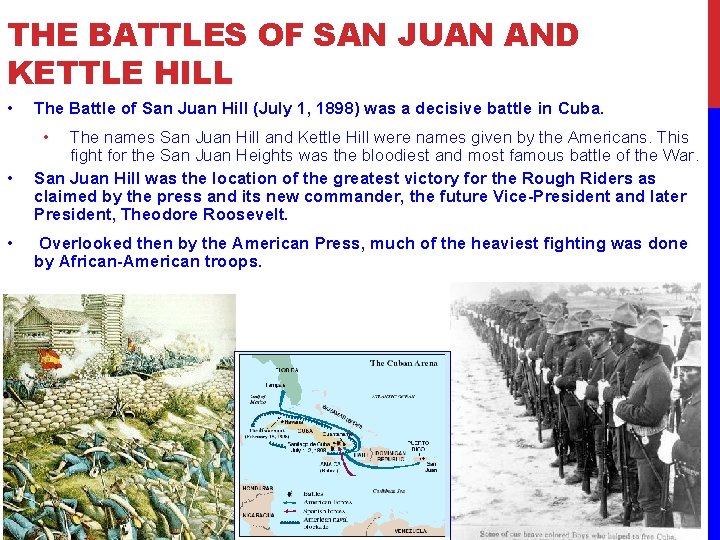 THE BATTLES OF SAN JUAN AND KETTLE HILL • The Battle of San Juan