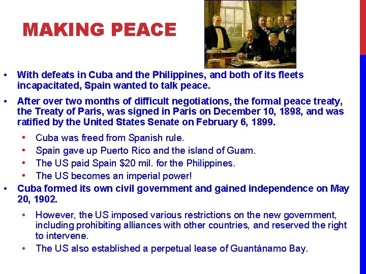 MAKING PEACE • With defeats in Cuba and the Philippines, and both of its