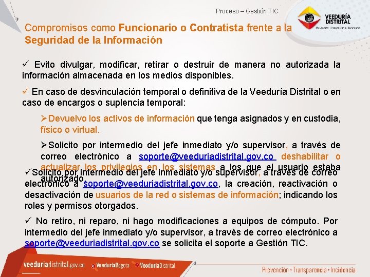 Proceso – Gestión TIC Compromisos como Funcionario o Contratista frente a la Seguridad de Proceso – Gestión TIC Compromisos como Funcionario o Contratista frente a la Seguridad de