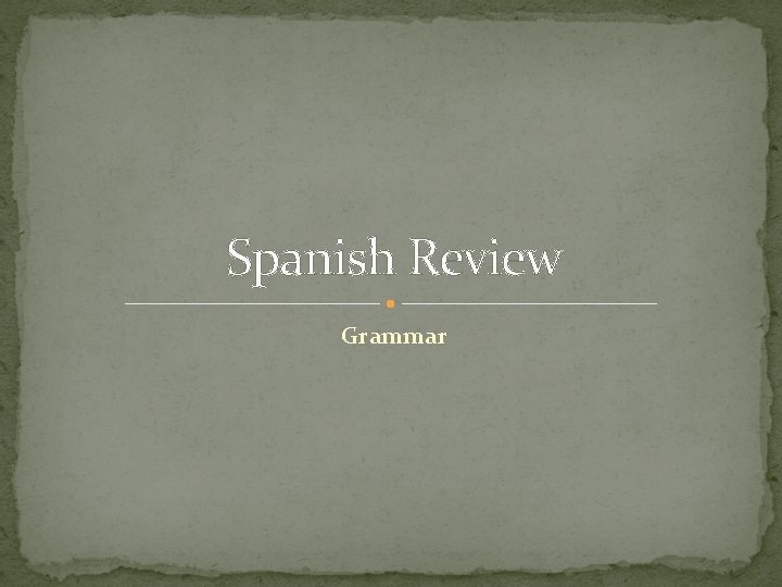 Spanish Review Grammar 