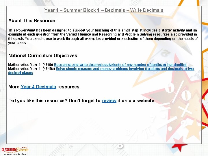 Year 4 – Summer Block 1 – Decimals – Write Decimals About This Resource: