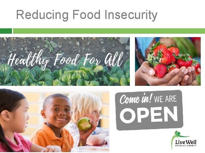 Reducing Food Insecurity 