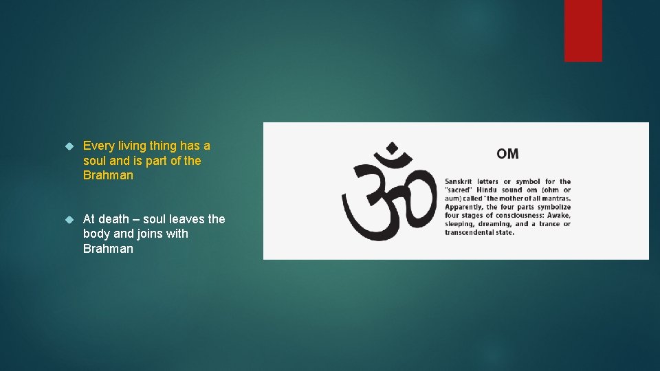 Every living thing has a soul and is part of the Brahman At Every living thing has a soul and is part of the Brahman At