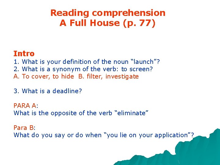 Reading comprehension A Full House (p. 77) Intro 1. What is your definition of