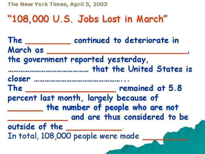 The New York Times, April 5, 2003 “ 108, 000 U. S. Jobs Lost