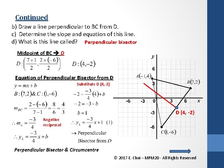 Continued b) Draw a line perpendicular to BC from D. c) Determine the slope