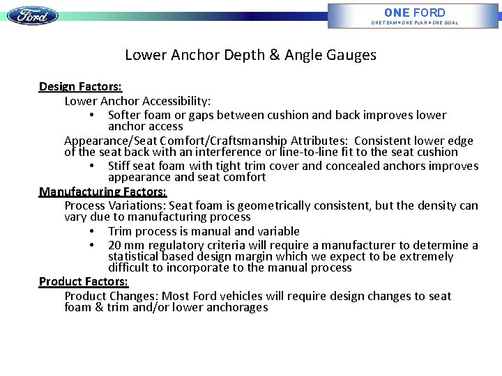 ONE FORD ONE TEAM ONE PLAN ONE GOAL Lower Anchor Depth & Angle Gauges