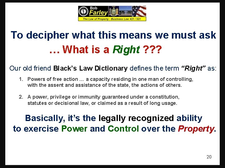 To decipher what this means we must ask … What is a Right ? To decipher what this means we must ask … What is a Right ?