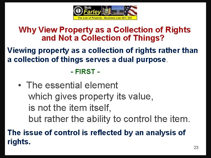 Why View Property as a Collection of Rights and Not a Collection of Things? Why View Property as a Collection of Rights and Not a Collection of Things?