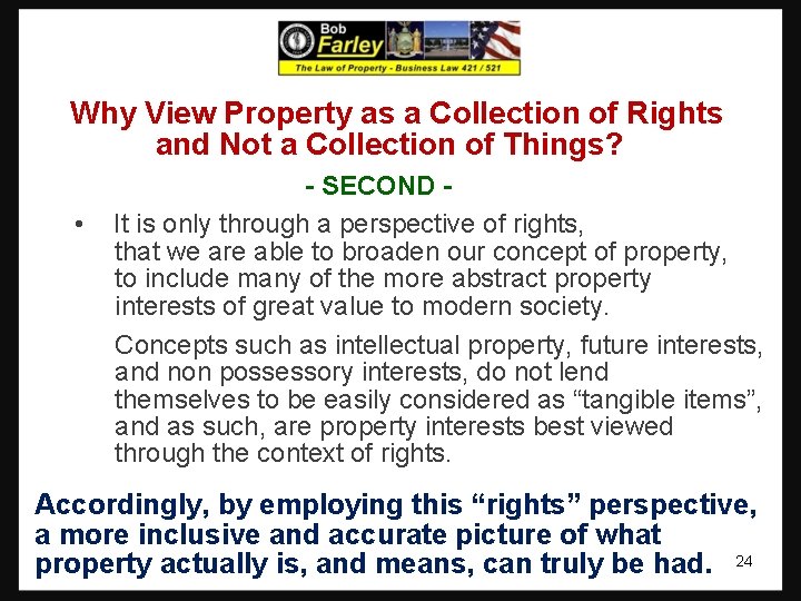 Why View Property as a Collection of Rights and Not a Collection of Things? Why View Property as a Collection of Rights and Not a Collection of Things?