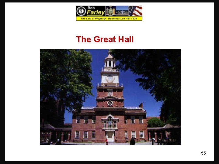 The Great Hall 55 The Great Hall 55