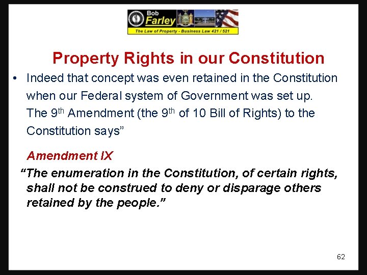 Property Rights in our Constitution • Indeed that concept was even retained in the Property Rights in our Constitution • Indeed that concept was even retained in the