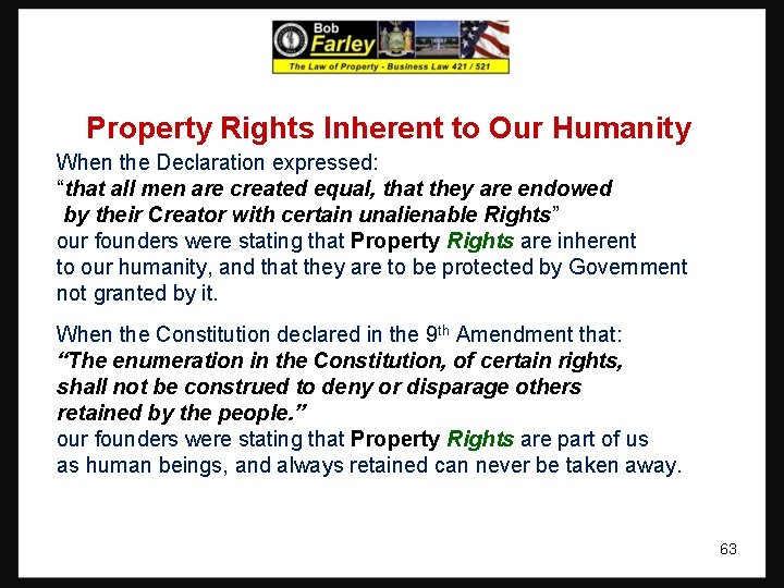 Property Rights Inherent to Our Humanity When the Declaration expressed: “that all men are Property Rights Inherent to Our Humanity When the Declaration expressed: “that all men are
