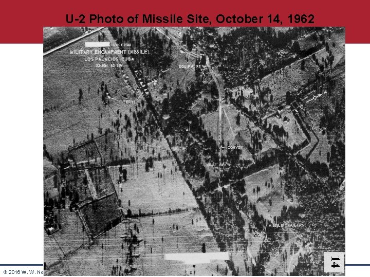 U-2 Photo of Missile Site, October 14, 1962 © 2016 W. W. Norton &