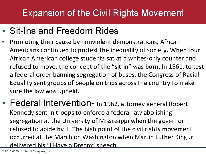 Expansion of the Civil Rights Movement • Sit-Ins and Freedom Rides • Promoting their