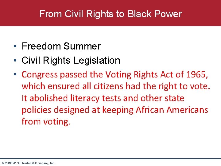 From Civil Rights to Black Power • Freedom Summer • Civil Rights Legislation •