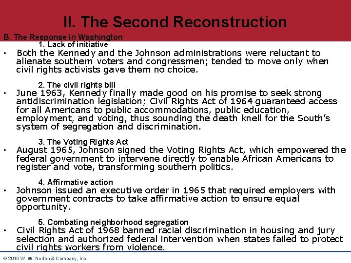 II. The Second Reconstruction B. The Response in Washington 1. Lack of initiative •