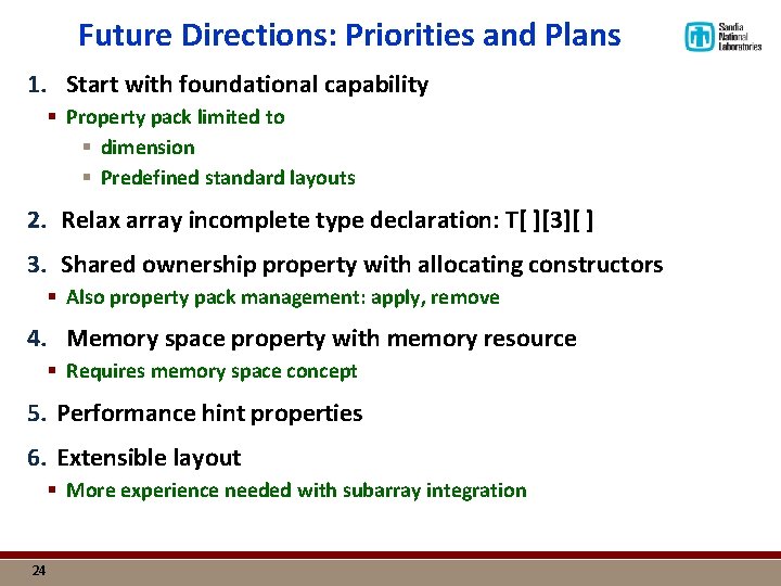 Future Directions: Priorities and Plans 1. Start with foundational capability § Property pack limited