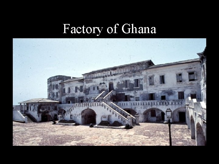 Factory of Ghana 