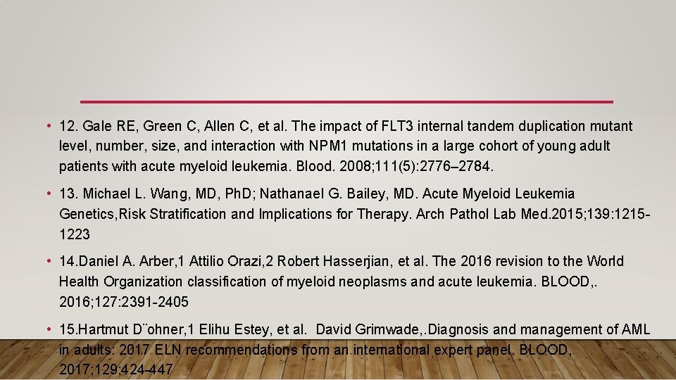  • 12. Gale RE, Green C, Allen C, et al. The impact of