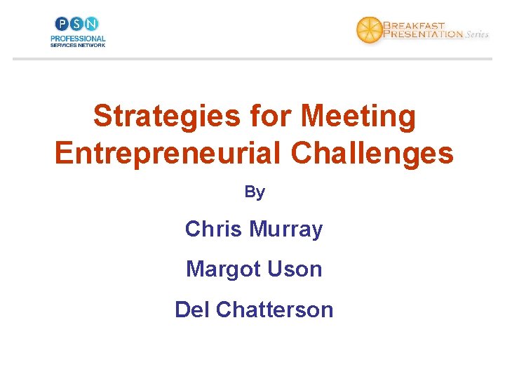 Strategies for Meeting Entrepreneurial Challenges By Chris Murray Margot Uson Del Chatterson 